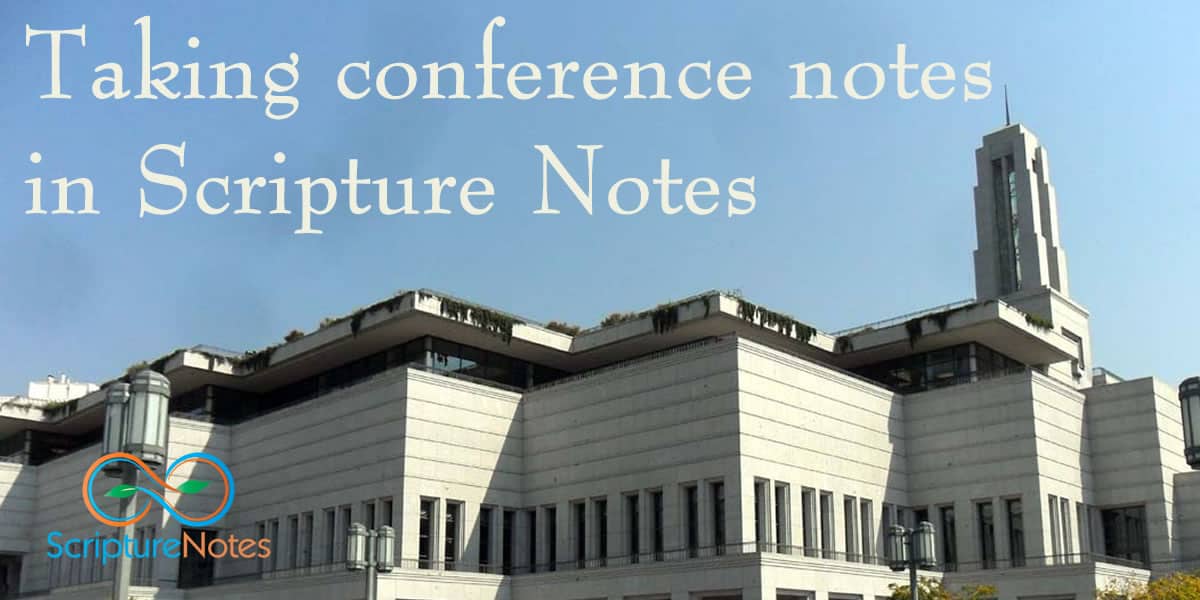 Taking conference notes in Scripture Notes