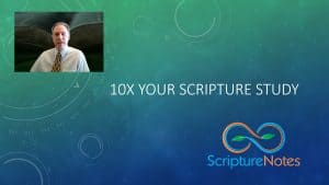 10x Your Scripture Study