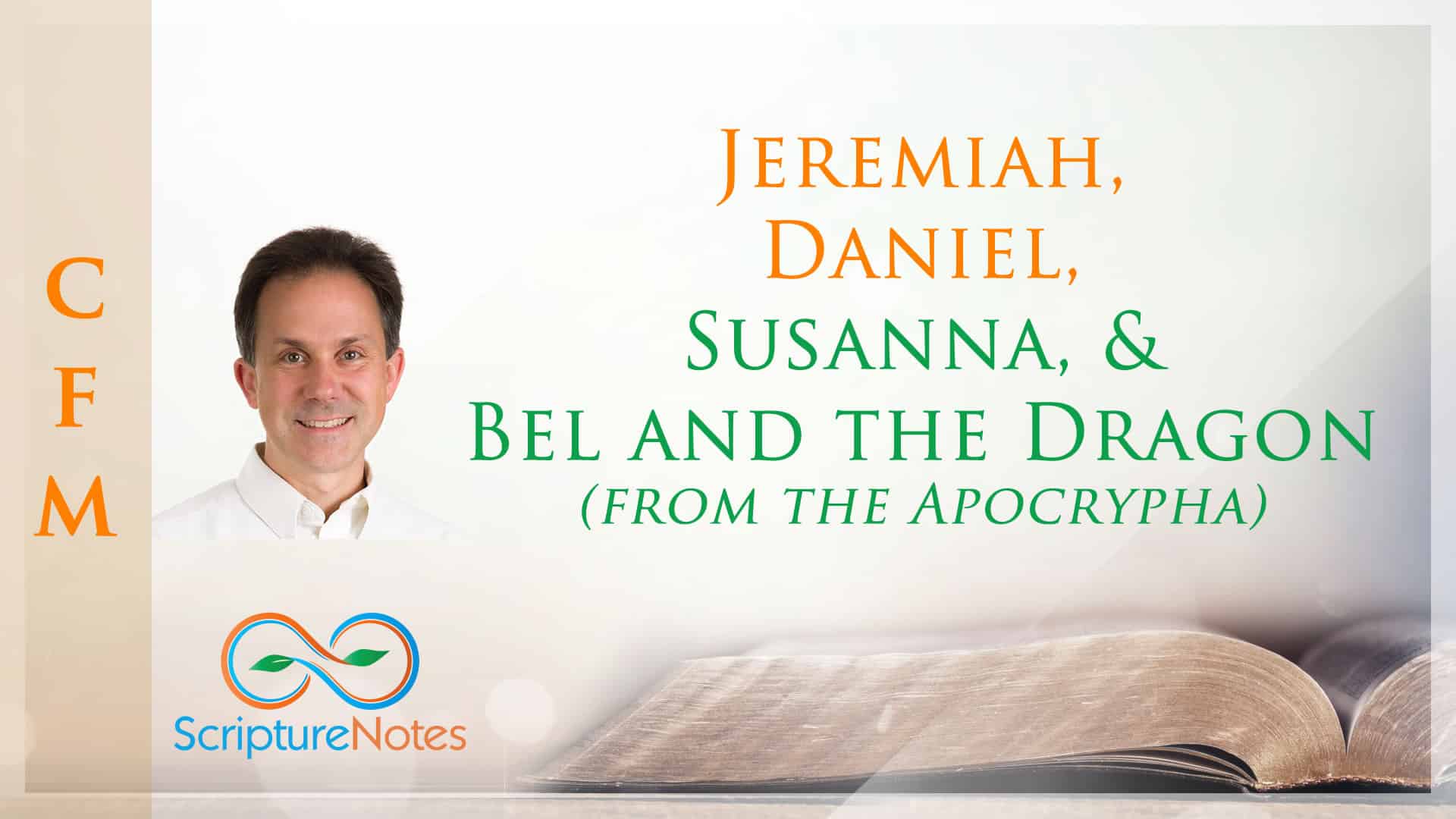 Jeremiah, Daniel, Susanna, Bel and the Dragon