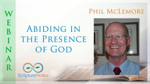 Abiding in the presence of God Phil McLemore