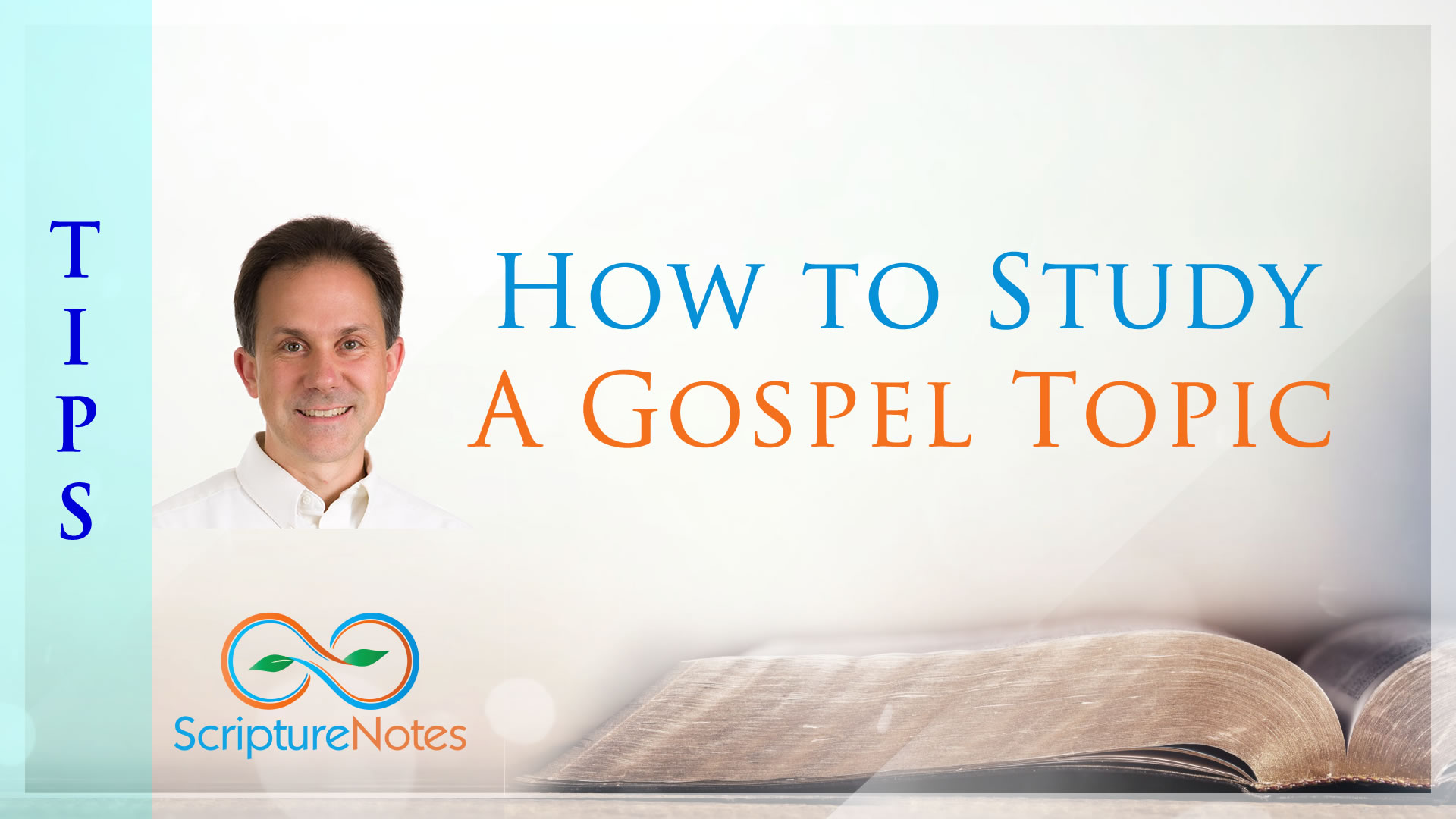 How to study a gospel topic