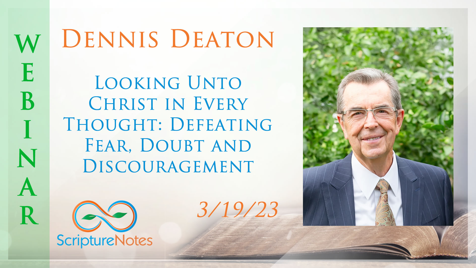 Dennis Deaton Looking Unto Christ in Every Thought