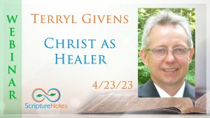 Terryl Givens Christ as Healer