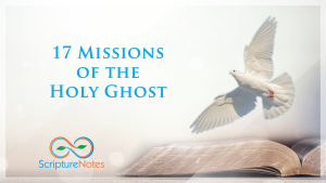 17 missions of the Holy Ghost
