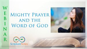 Mighty Prayer and the Word of God