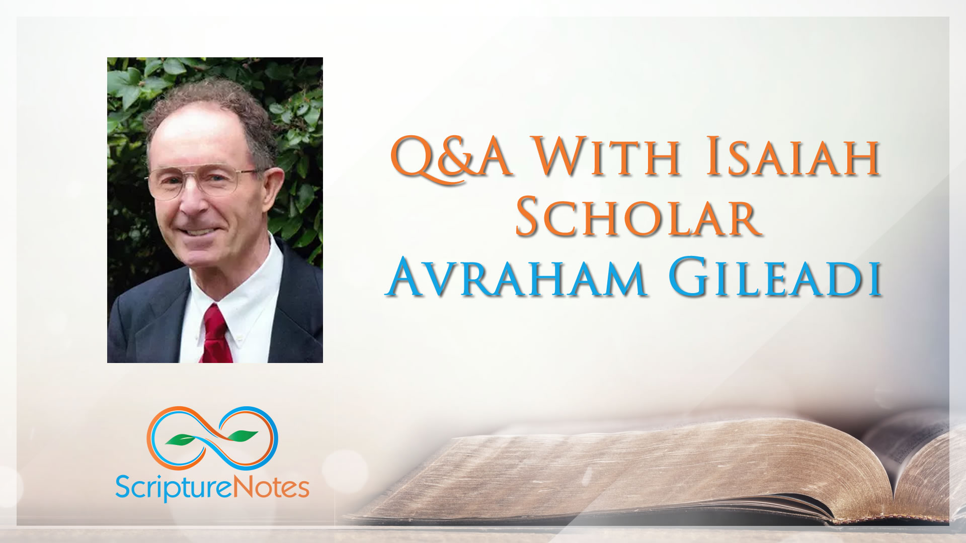 Q and A with Isaiah Scholar Avraham Gileadi