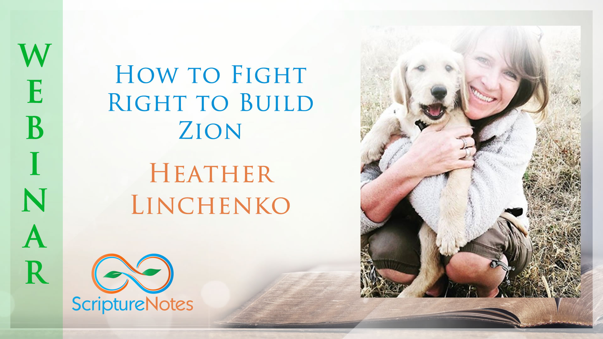 Heather Linchenko - How to fight right to build Zion