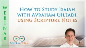 How to Study Isaiah with Avraham Gileadi using Scripture Notes