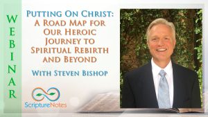 Putting On Christ A Road Map for Our Heroic Journey to Spiritual Rebirth and Beyond