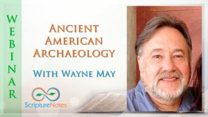 Ancient American Archaeology with Wayne May
