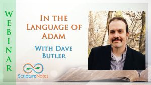 In the Language of Adam with Dave Butler